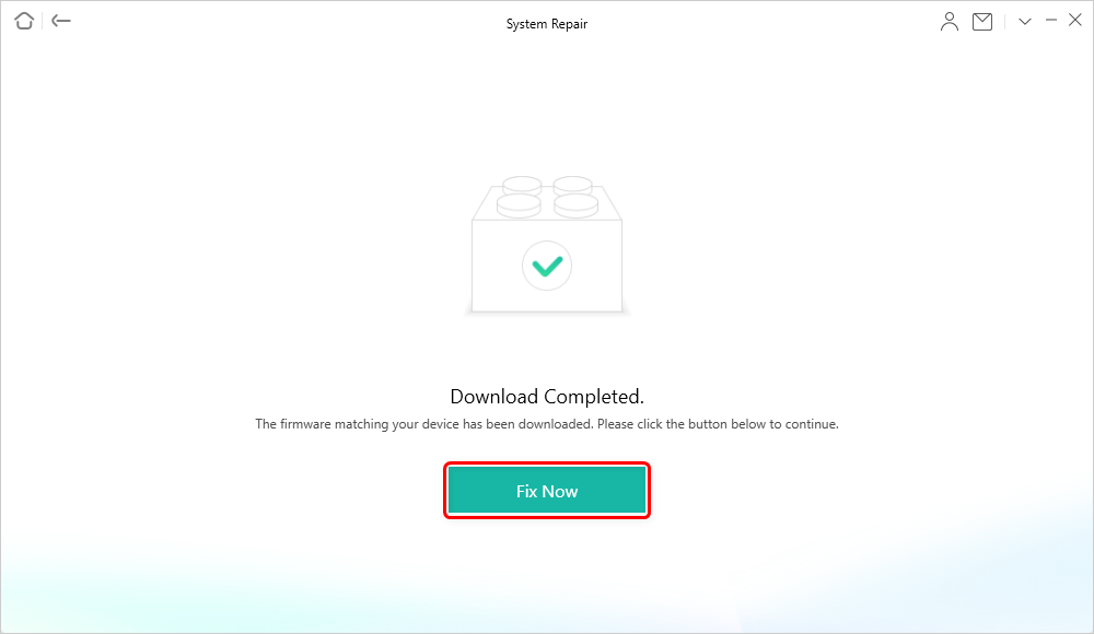 Tap on Fix Now when Firmware Downloaded